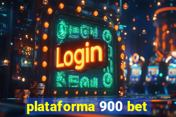 plataforma 900 bet